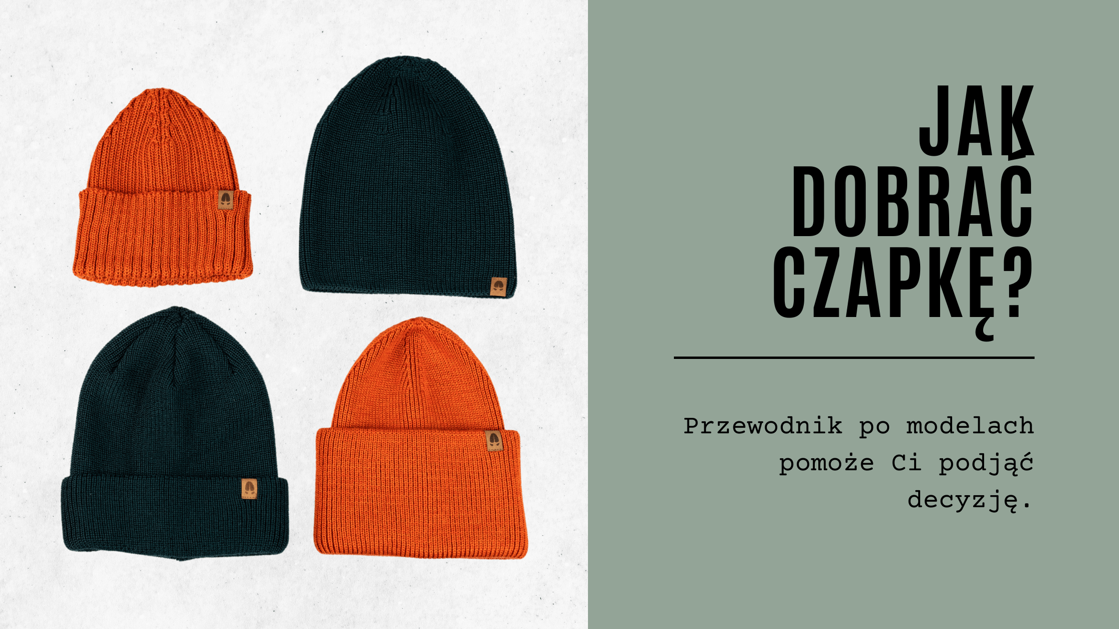 Jak dobrać czapkę? Poradnik dla niezdecydowanych