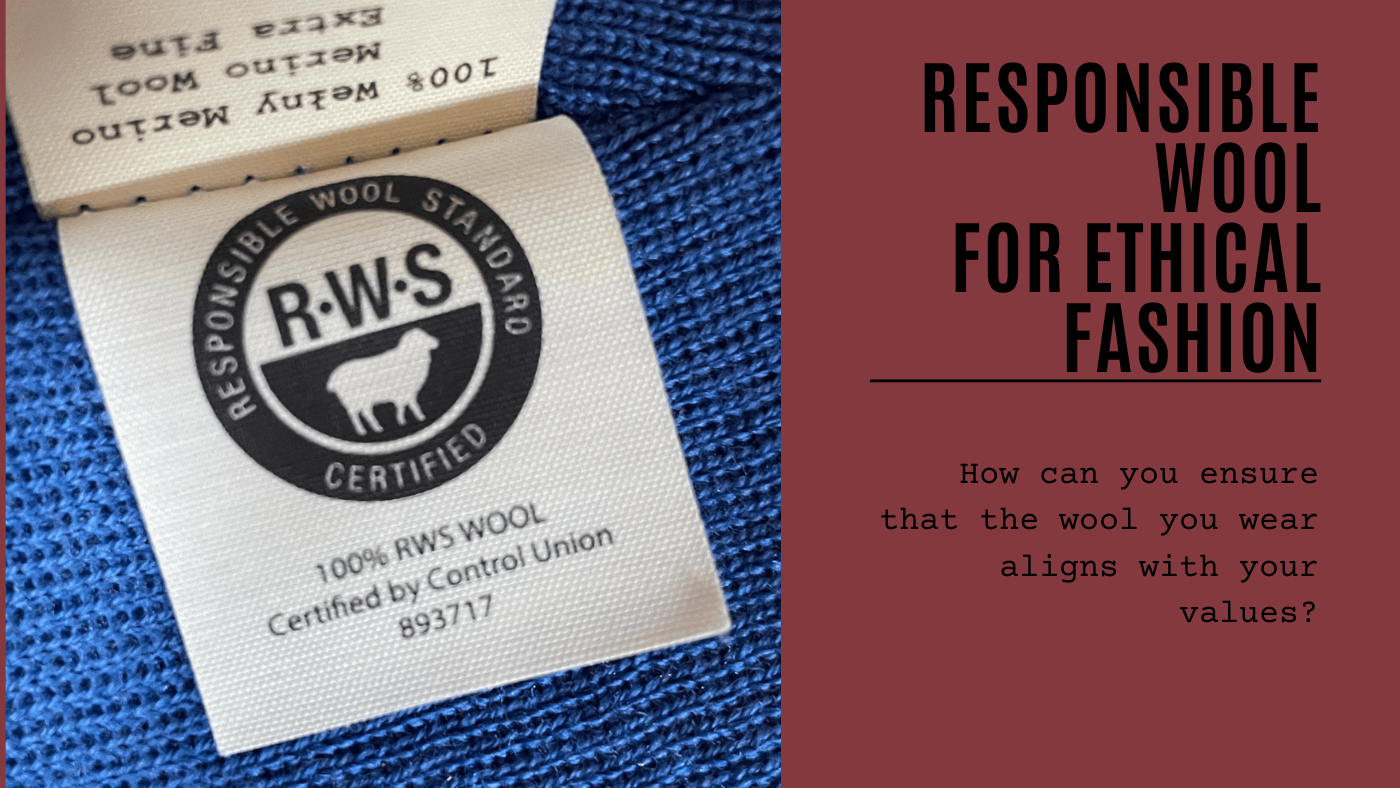 Why Responsible Wool Matters for Ethical Fashion